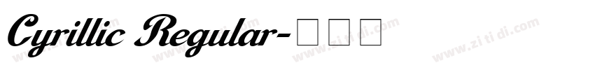 Cyrillic Regular字体转换